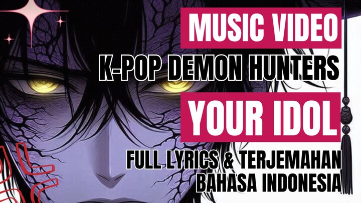(AMV) Your Idol - Saja Boys [K-Pop Demon Hunters]