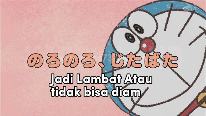 Doraemon Bahasa Indonesia(HD) - Jadi Lambat Atau Tidak Bisa Diam.