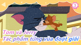 [Tom và Jerry] Tác phẩm từng vùa đoạt giải_3