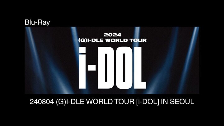 [Blu-Ray] 2024 (G)I-DLE WORLD TOUR [i-DOL] IN SEOUL
