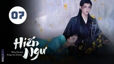 Tập 7 - Thuyết Minh | Hiến Ngư - When Destiny Brings the Demon (Trần Phi Vũ, Vương Ảnh Lộ,...).