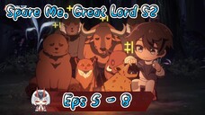 Spare Me, Great Lord S2 | 5 - 8 Sub Indo