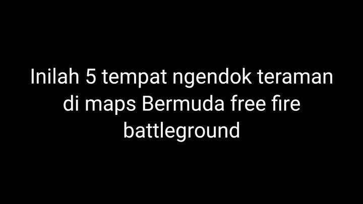 TOP 5 TEMPAT NGENDOK SAMPAI MASTER DI FREE FIRE BATTLEGROUNDS!!!
