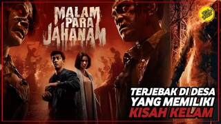 MALAM PARA JAHANAM | TEROR TIGA MALAM PALING BERBAHAYA