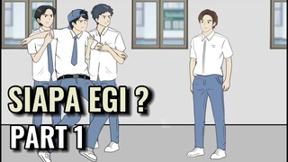 SIAPA EGI ? PART 1 - Animasi Sekolah