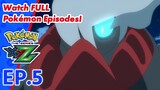 Pokémon the Series: XYZ | EP5〚Full Episode〛