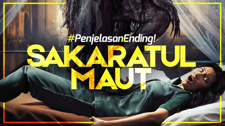 Penjelasan Ending & Alur SAKARATUL MAUT - Horor dengan Plot Twist Seru!