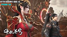 BTTH SEASON 5 EPISODE 160 SUB INDO - XIAO YAN BERBURU API SURGAWI TERATAI IBLIS BERSAMA RATU MEDUSA