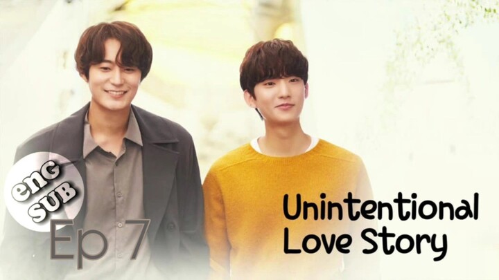 🇰🇷 Unintentional Love Story - Ep 07