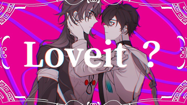 【Beng Tie Ren Heng/Tulisan Tangan】Loveit
