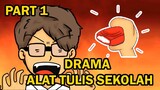 TIPE - TIPE DRAMA ALAT TULIS DI SEKOLAH! - Animasi Indonesia