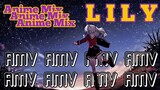 LILY「AMV」Anime Mix || ALL WAIFU