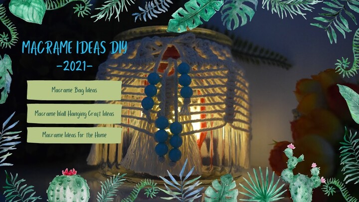 MACRAME IDEAS DIY || Macrame Ideas 2021