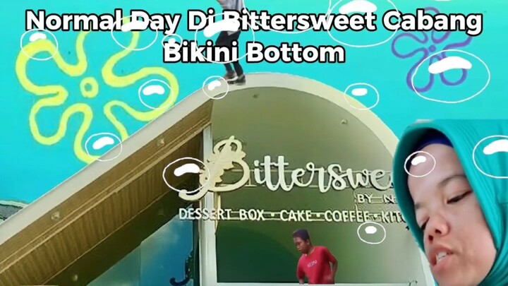 Normal Day Di Bittersweet Cabang Bikini Bottom
