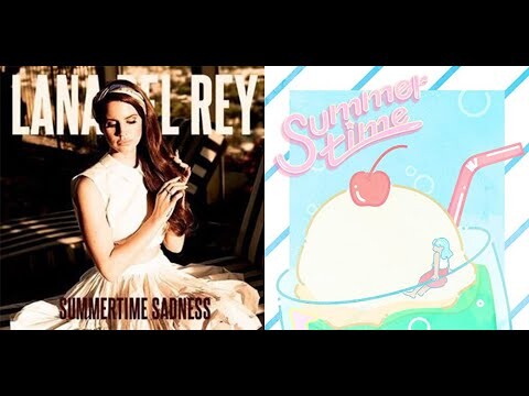Lana Del Rey - Summertime Sadness nhưng Cinnamon - Summertime