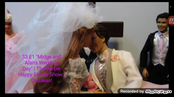 S3 E1 "Midge and Alan's Wedding Day" | Outtakes! | The Barbie Happy Family Show