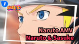 [Naruto AMV] Naruto & Sasuke / hoành tráng_1
