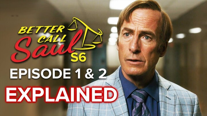 BETTER CALL SAUL Season 6 Episode 1 & 2 Ending Explained