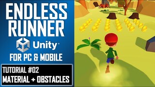 HOW TO MAKE A 3D ENDLESS RUNNER IN UNITY FOR PC & MOBILE - TUTORIAL #02 - MATERIALS + OBSTACLES