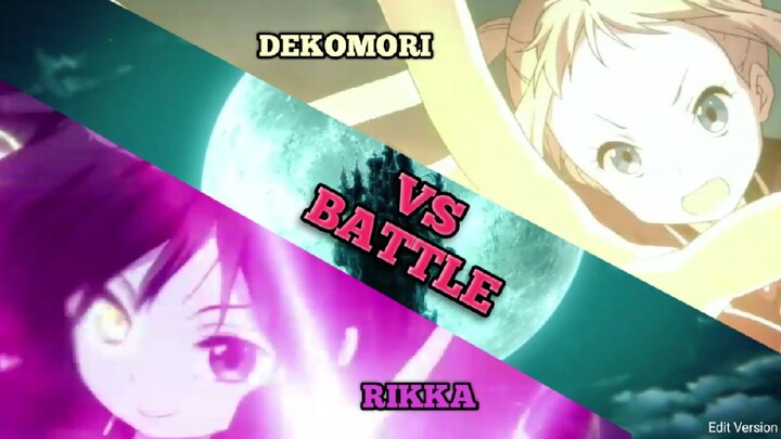 Epic Battle Rikka vs Dekomori edit | Chuunibyou