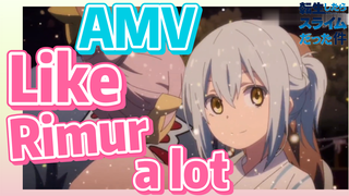 [Slime]AMV |  Like Rimur a lot