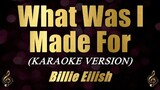 Billie Eilish - What Was I Made For (Karaoke)