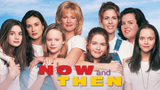 Now And Then [1995]
