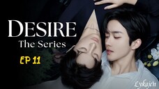 🇨🇳[BL]A B O DESIRE EP 11(engsub)2025