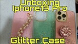 Unboxing Iphone13 Pro Glitter Case Collection |Wondermom27