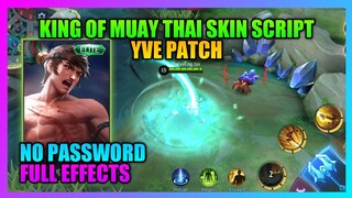 Chou Elite Skin Script NO PASSWORD | Latest King of Muay Thai Script Full Effects, NO ABC Files