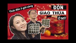 Vlog 32# ĐÊM GIAO THỪA Ở MỸ LÀM GÌ? LẦN ĐẦU GÓI BÁNH CHƯNG [Cuộc sống ở Mỹ của Gà Tây Tây]