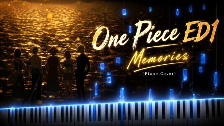 One Piece ED1 - Memories (Piano Cover)