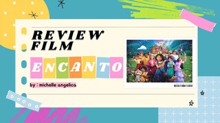 Review Film: Encanto | By: Michelle Angelica