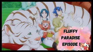 Fluffy Paradise Episode 1