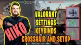Hiko Valorant Settings Sensitivity Keybinds Crosshair and Setup [Updated Dec 2020]
