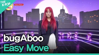 bugAboo, Easy Move (버가부, Easy Move) | THE SHOWCASE : bugAboo | 'Make it POP'