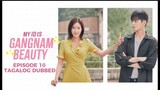 Gangnam Beauty Episode 10 Tagalog Dubbed