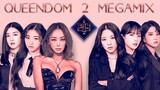 QUEENDOM 2: THE MEGAMIX (Ft. LOONA, Kep1er, Hyolyn, Brave Girls, WJSN & VIVIZ) [By Chrispy Mashups]