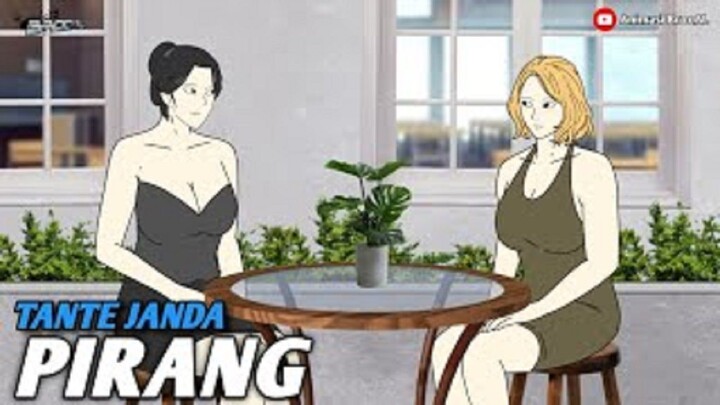 TANTE JANDA PIRANG PART 4 - Drama Animasi