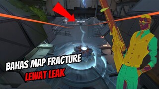 APASIH ISINYA MAP FRACTURE (Bahas Lewat Leak) | Valorant Indonesia