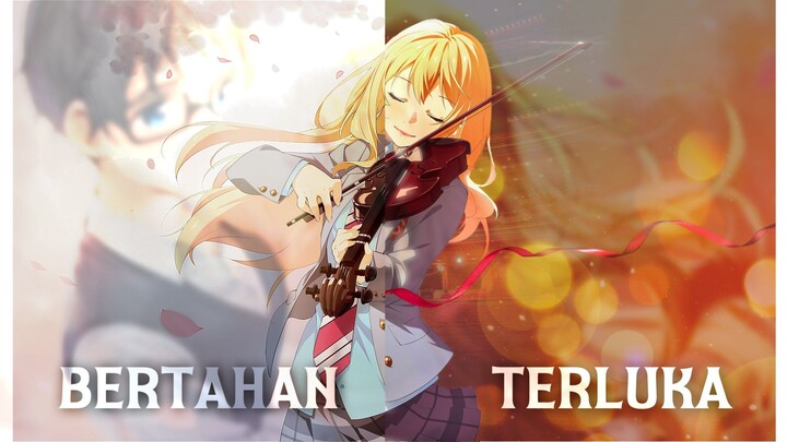 Kaori - Bertahan Terluka [ AMV ]