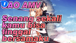 [Sword Art Online/AMV] Senang sekali kamu bisa tinggal bersamaku_1