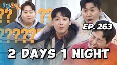 🇰🇷EP. 263 2 DAYS 1 NIGHT SEASON 4 (2025) HD | ENG SUB | VARIETY SHOW