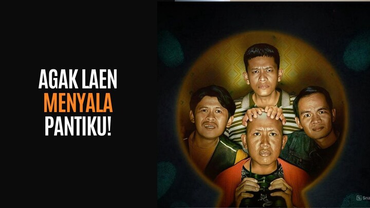 AGAK LAEN: MENYALA PANTIKU (2025) - BURUAN NONTON SEBELUM DIHAPUS