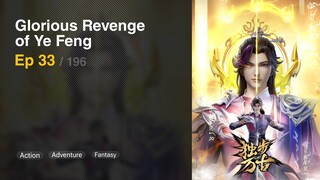 Glorious Revenge of Ye Feng Episode 33 Subtitle Indonesia