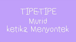 KOMPILASI TIPE murid saat mengerjakan pr