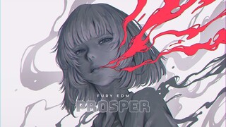 FURY EDM - Prosper
