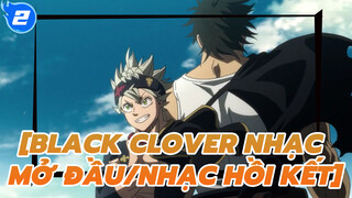 [Thế Giới Phép Thuật Black Clover Nhạc Mở Đầu/Nhạc Hồi Kết]_2