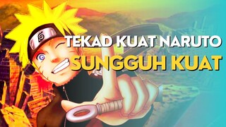 AMV - TEKAD KUAT NARUTO SUNGGUH KUAT