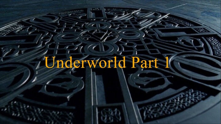 Underworld HD (Part 1)